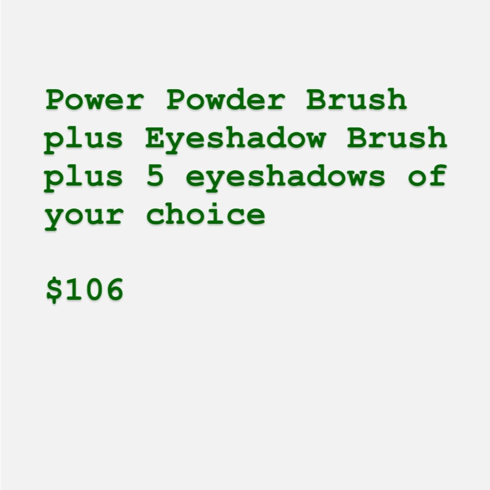 Five brand new shadows plus Power Powder Brush and Eyeshadow Brush